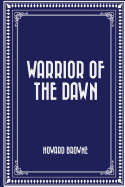 Warrior of the Dawn