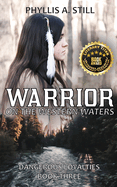 Warrior on the Western Waters: Dangerous Loyalties Book Three