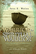 Warrior to Spiritual Warrior: The Soldier's Journey