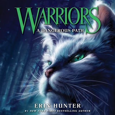 Warriors #5: A Dangerous Path - Hunter, Erin, and Andrews, MacLeod (Read by)