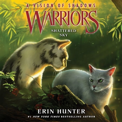 Warriors: A Vision of Shadows #3: Shattered Sky - Hunter, Erin, and Andrews, MacLeod (Read by)