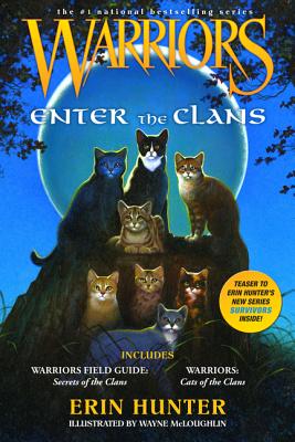 Warriors: Enter the Clans: Includes Warriors Field Guide: Secrets of the Clans/Warriors: Code of the Clans - Hunter, Erin