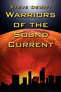 Warriors of the Sound Current
