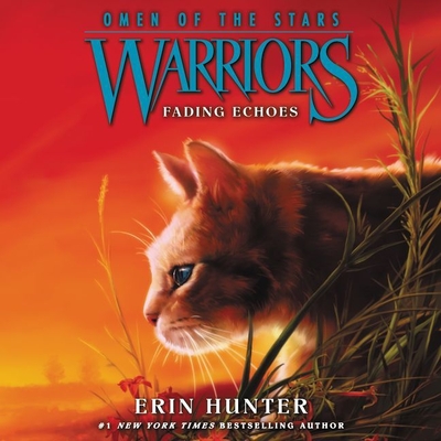Warriors: Omen of the Stars #2: Fading Echoes - McInerney, Kathleen (Read by), and Hunter, Erin, and Andrews, MacLeod (Read by)