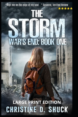 War's End: The Storm - Shuck, Christine D