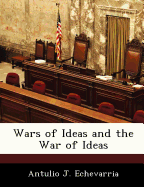 Wars of Ideas and the War of Ideas