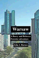 Warsaw: A Barry and Rebecca Forester Adventure