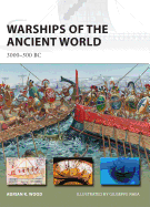 Warships of the Ancient World: 3000-500 BC