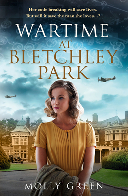 Wartime at Bletchley Park - Green, Molly