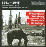 Wartime Music Vol. 5: Mieczyslaw Weinberg