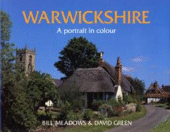 Warwickshire: A Portrait in Colour