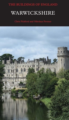 Warwickshire - Pickford, Chris, and Pevsner, Nikolaus