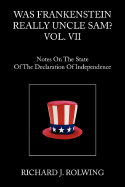 Was Frankenstein Really Uncle Sam? Vol. VII - Rolwing, Richard J