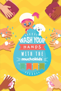 WASH YOUR HANDS! with the Muchokids