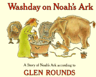 Washday on Noah's Ark: A Story of Noah's Ark