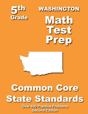 Washington 5th Grade Math Test Prep: Common Core Learning Standards - Treasures, Teachers'