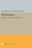 Washington: A History of the Capital, 1800-1950