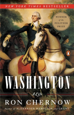 Washington: A Life (Pulitzer Prize Winner) - Chernow, Ron