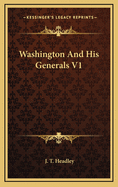Washington and His Generals V1
