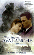 Washington Avalanche, 1910 - Dokey, Cameron