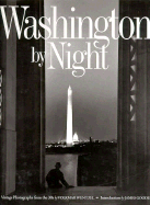 Washington by Night: Vintage Photographs from the 30s