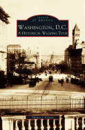 Washington, D.C.: A Historic Walking Tour