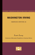 Washington Irving - American Writers 25: University of Minnesota Pamphlets on American Writers