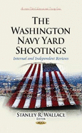 Washington Navy Yard Shootings: Internal & Independent Reviews