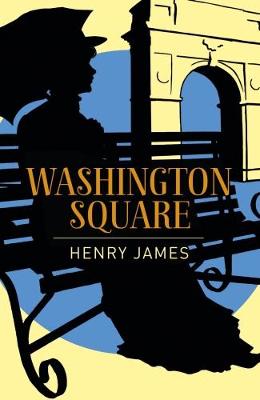 Washington Square - James, Henry