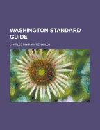 Washington Standard Guide - Reynolds, Charles Bingham