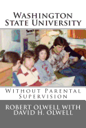 Washington State University: Without Parental Supervision