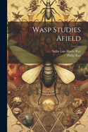 Wasp Studies Afield