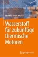 Wasserstoff fr zuknftige thermische Motoren