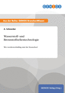 Wasserstoff- und Brennstoffzellentechnologie: Wie wettbewerbsf?hig sind die Deutschen?