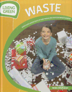 Waste: Information and Projects to Reduce Your Environmental Footprint