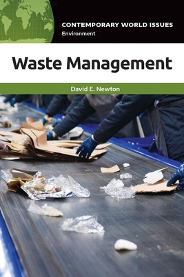 Waste Management: A Reference Handbook - Newton, David E