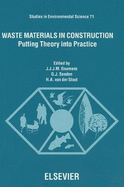 Waste Materials in Construction: Putting Theory Into Practice