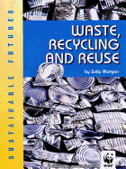 Waste, Recycling and Reuse