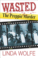 Wasted: The Preppie Murder