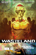 Wasteland Vol. 3: Black Steel in the Hour of Chaos