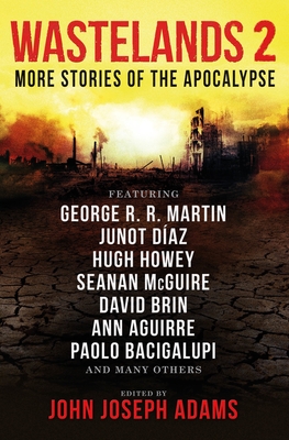 Wastelands 2 - More Stories of the Apocalypse - Adams, John Joseph (Editor)