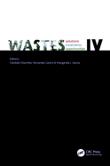 WASTES: Solutions, Treatments and Opportunities IV: Selected Papers from the 6th International Conference Wastes 2023, 6 - 8 September 2023, Coimbra, Portugal