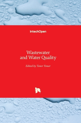 Wastewater and Water Quality - Yonar, Taner (Editor)