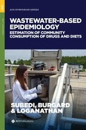 Wastewater-Based Epidemiology: Estimation of Community Consumption of Drugs and Diets