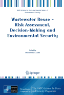 Wastewater Reuse: Risk Assessment, Decision-Making and Environmental Security