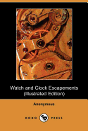 Watch and Clock Escapements