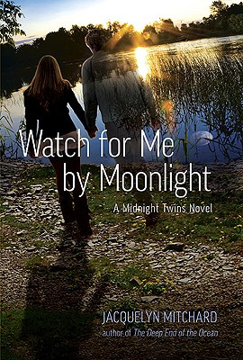 Watch for Me by Moonlight - Mitchard, Jacquelyn