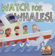 Watch for Whales!: Phoenetic Sound /Wh