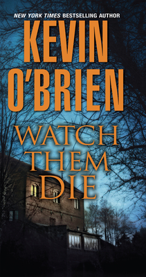 Watch Them Die - O'Brien, Kevin