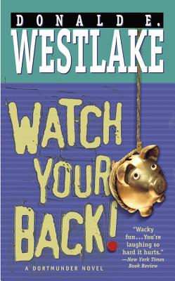 Watch Your Back! - Westlake, Donald E